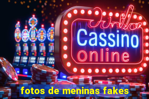 fotos de meninas fakes